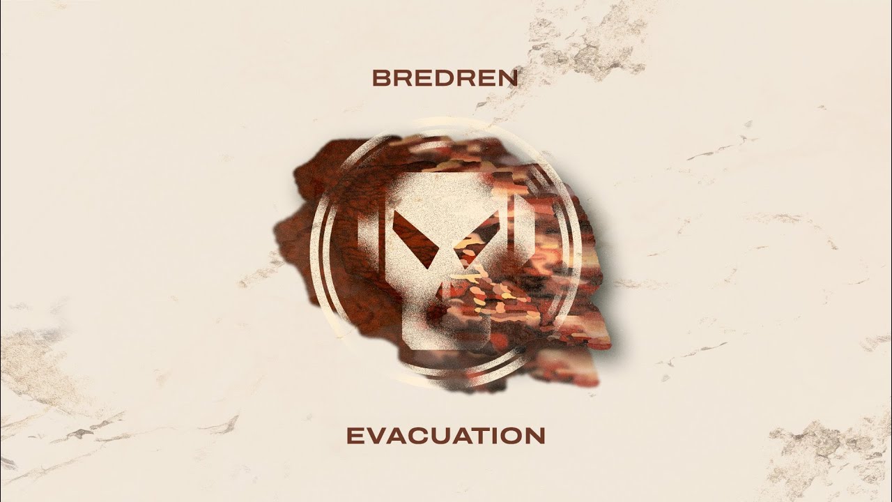 Bredren - Evacuation