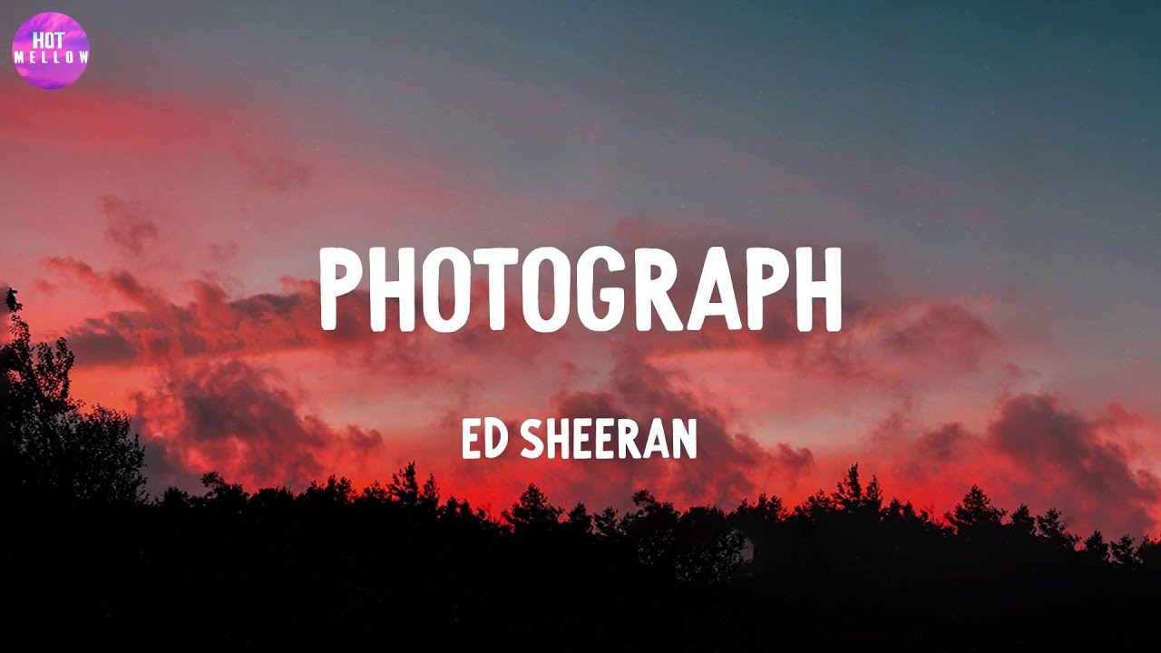 Photograph - Ed Sheeran / Demons, That's What I Like,...(Mix)