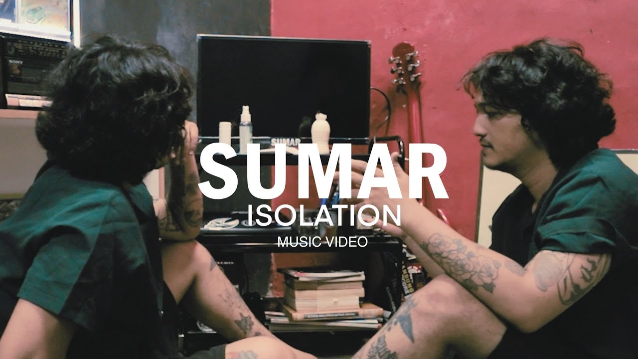 SUMAR - Isolation (Official Music Video)