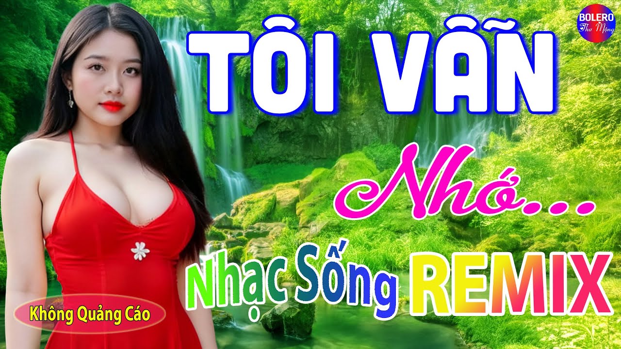 TÔI VẪN NHỚ REMIX ➤ LK Nhạc Sống Thôn Quê Siêu Người Mẫu Nóng Bỏng 2026 Remix, Phê CỰC KỲ HAY