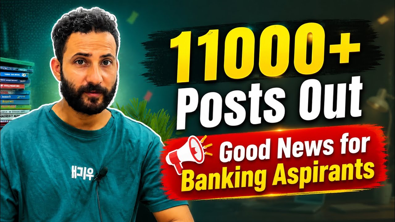 11000+ Posts Out | Good Opportunity For Graduates | Banking Jobs 2026