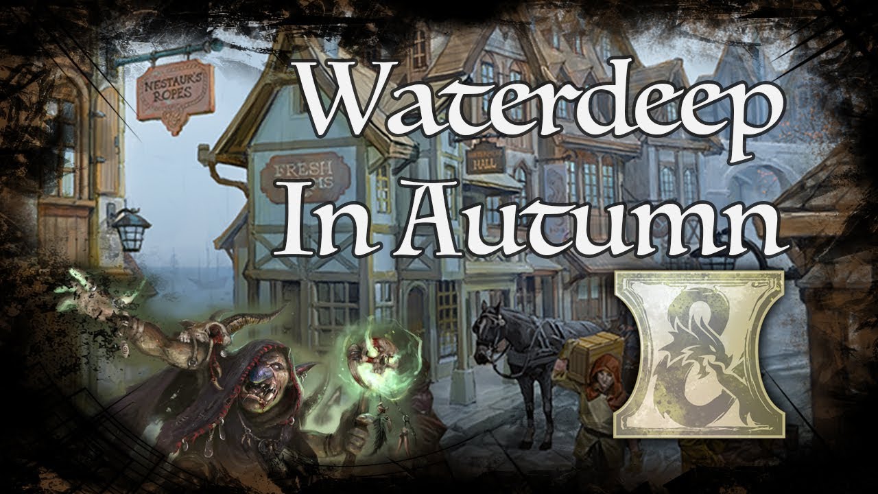 D&D  Ambience - [DH] - Waterdeep in Autumn