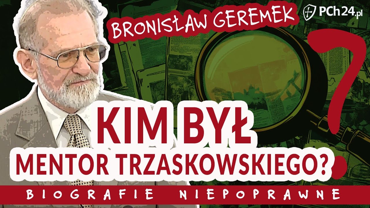 GEREMEK. KIM BYŁ MENTOR TRZASKOWSKIEGO?