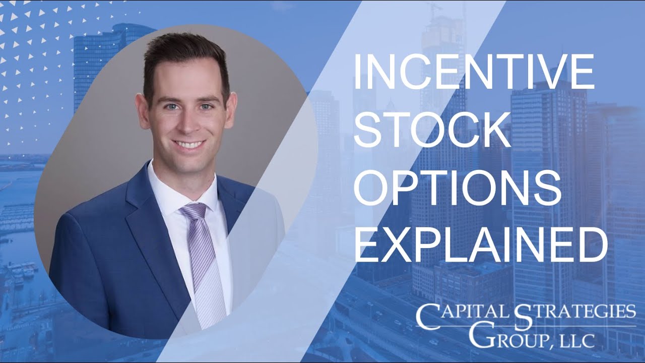 Incentive Stock Options (ISO's) Explained