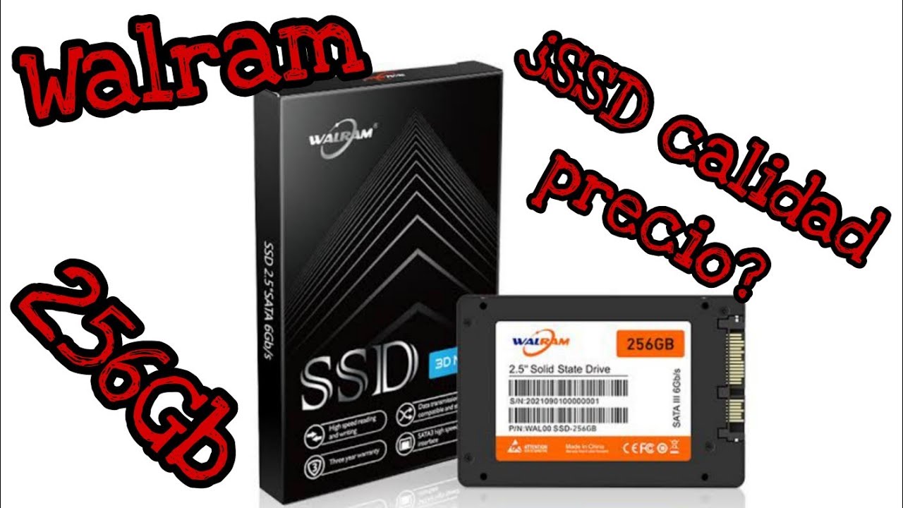 SSD Walram MX25256 256Gb calidad precio pruebas