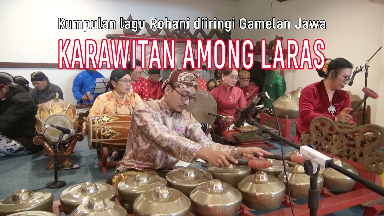 Kumpulan Lagu - Lagu Rohani Katolik  Iringan Musik Gamelan Jawa