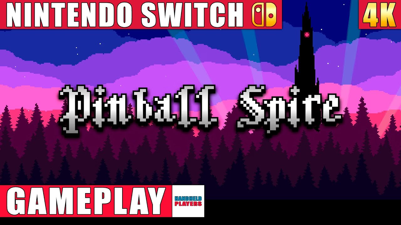 Pinball Spire Nintendo Switch 1 Gameplay in 4K