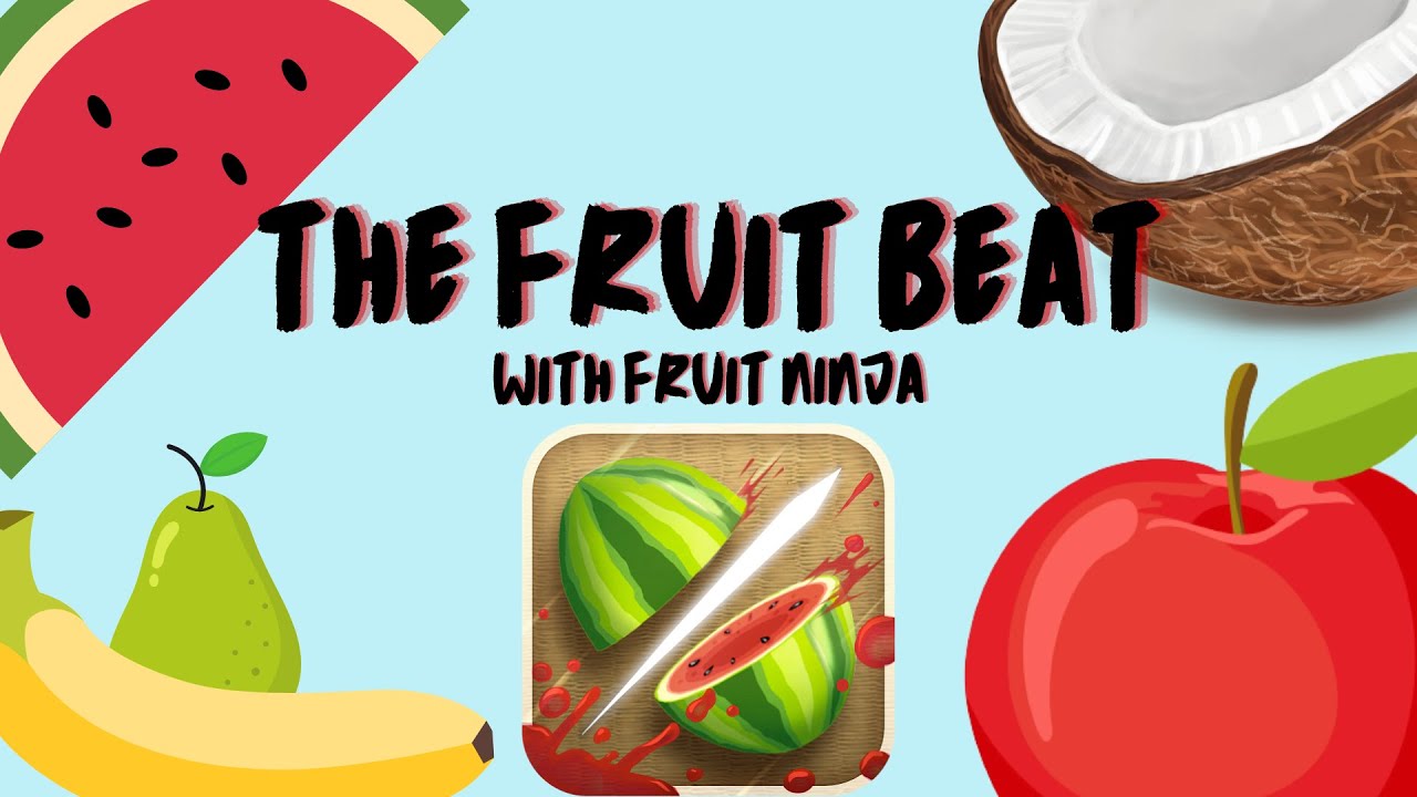 The Fruit Beat (Extended Mix) - Fruit Ninja Gameplay | Rhythm Syllables Clap Along For Kids