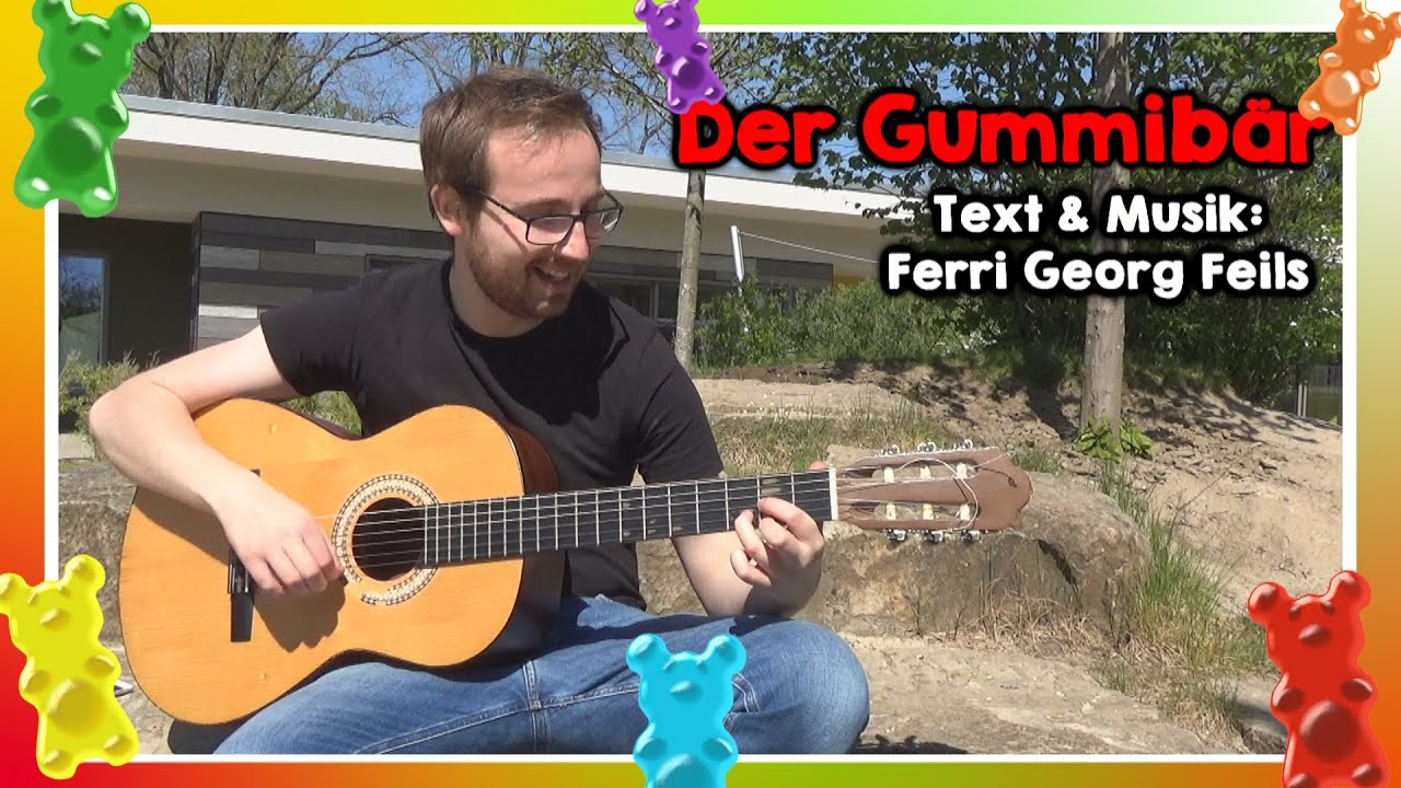 Der Gummibär (M & T: Ferri Georg Feils)