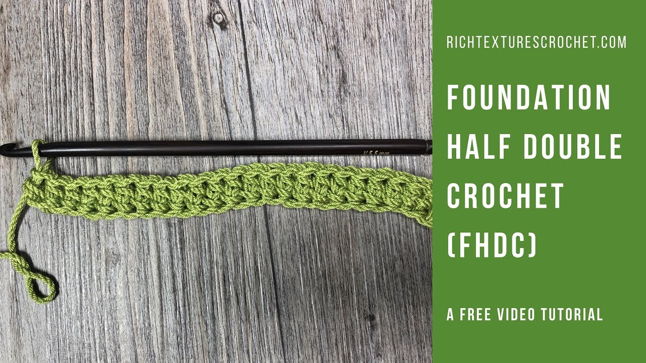 Foundation Half Double Crochet - How to