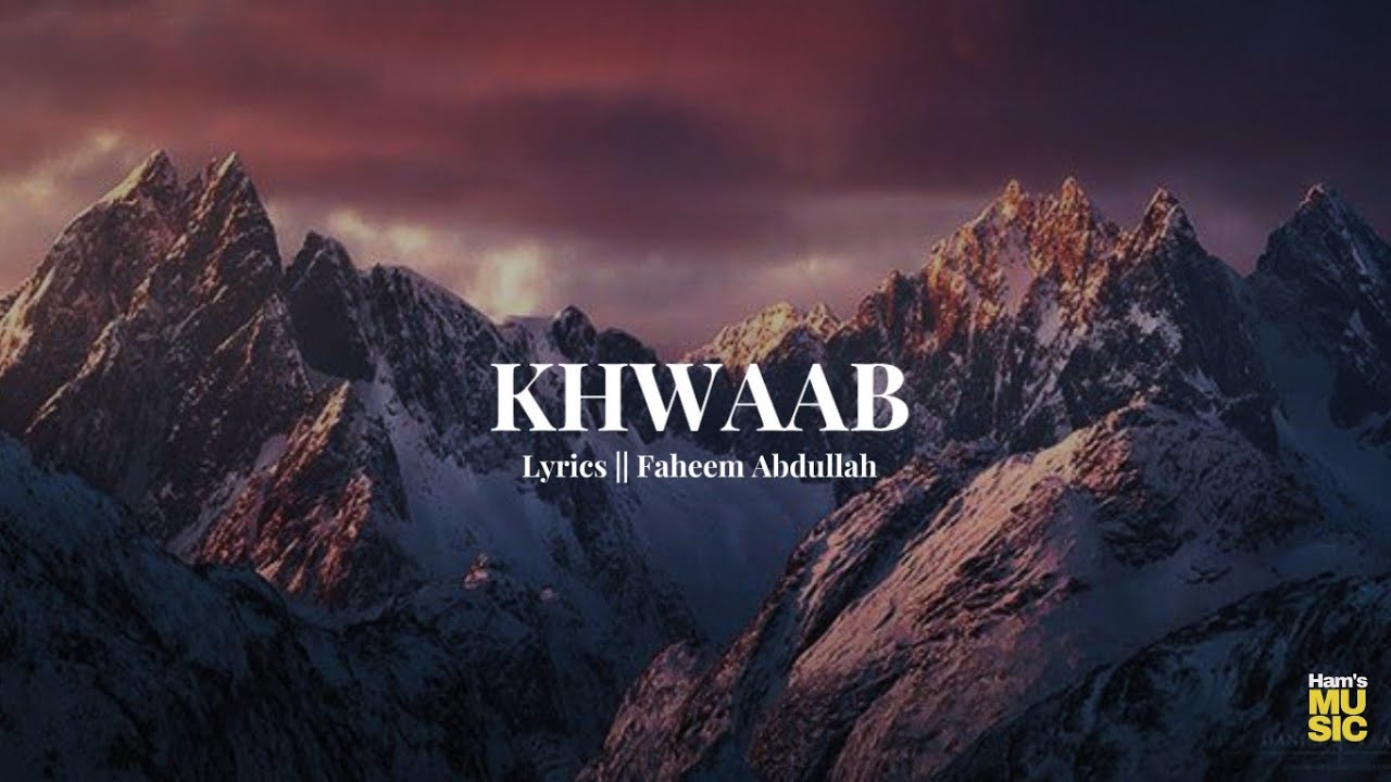 Khwaab || Faheem Abdullah || lyrics