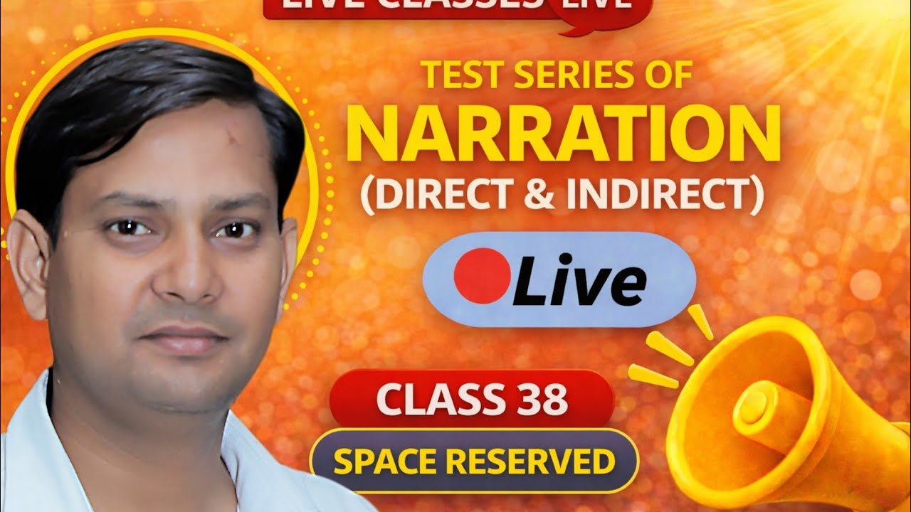 🔴Test Series – Narration (Direct & Indirect) | Live Class 38 | English Grammar |💯🎯🎯