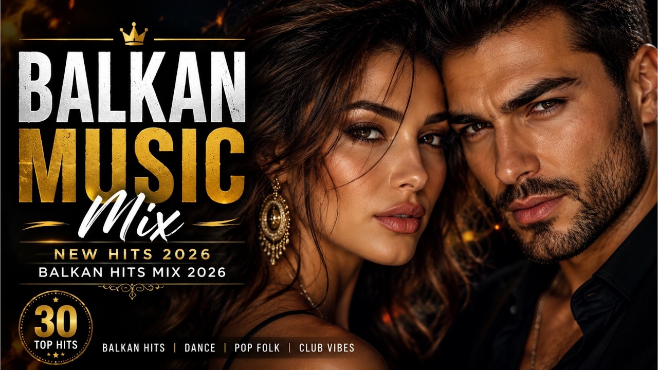 BALKAN MUSIC MIX 2026 🆕 New Balkan Hits 2026 | Best Balkan Party & Dance Playlist