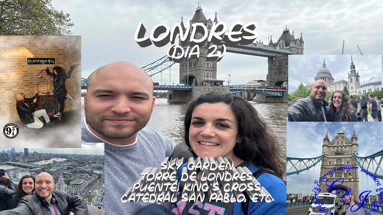 Londres - Sky Garden, Torre de Londres, Puente, King´s Cross, Catedral San Pablo, etc. DIA 2.