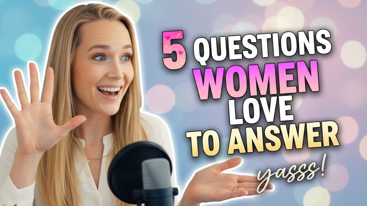 5 Questions Women Secretly Love Answering But Rarely Get Asked