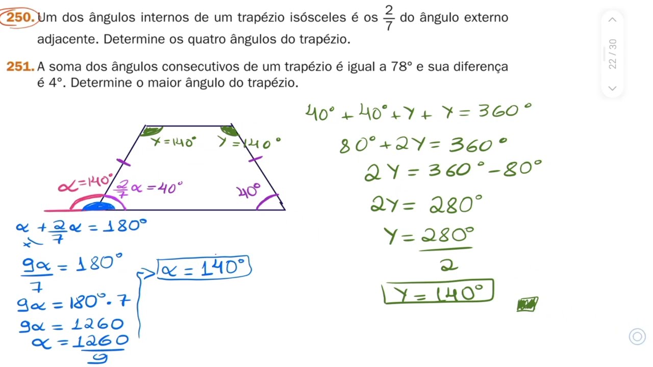 250-Um dos ângulos internos de um trapézio isósceles é os 2/7 do ângulo externoadjacente. Determine