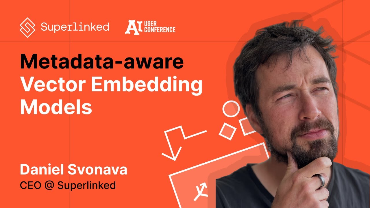 Metadata aware Vector Embedding Models | AI User Conference 2025
