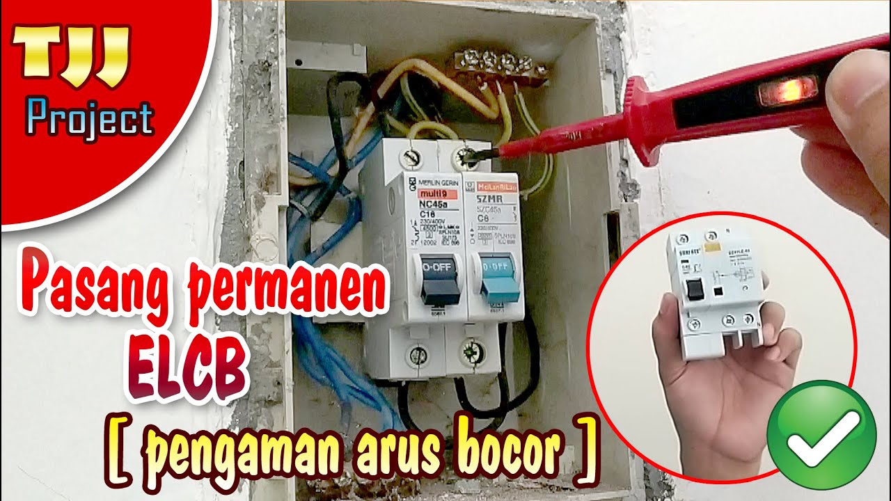 Biar aman, Yuk pasang ELCB permanen dirumah kita