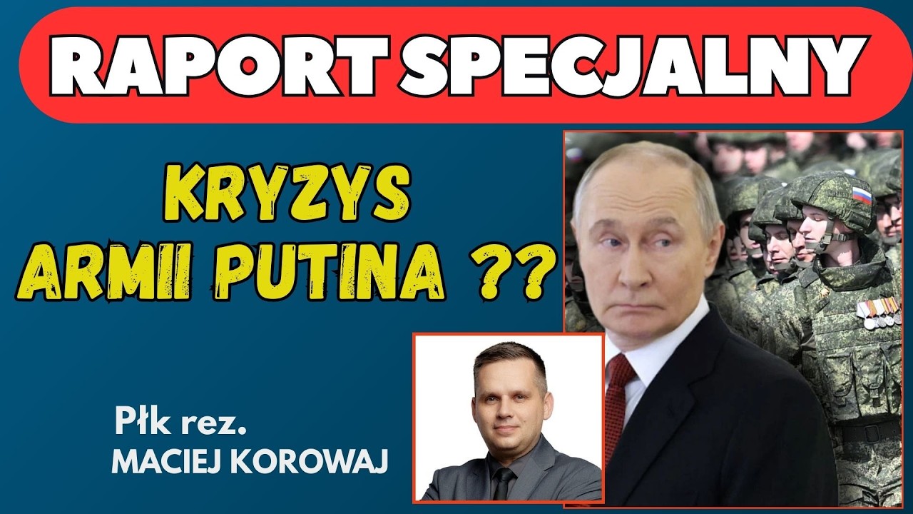 Raport Specjalny Kryzys Armii Putina, Gość  Płk rez. Maciej Korowaj