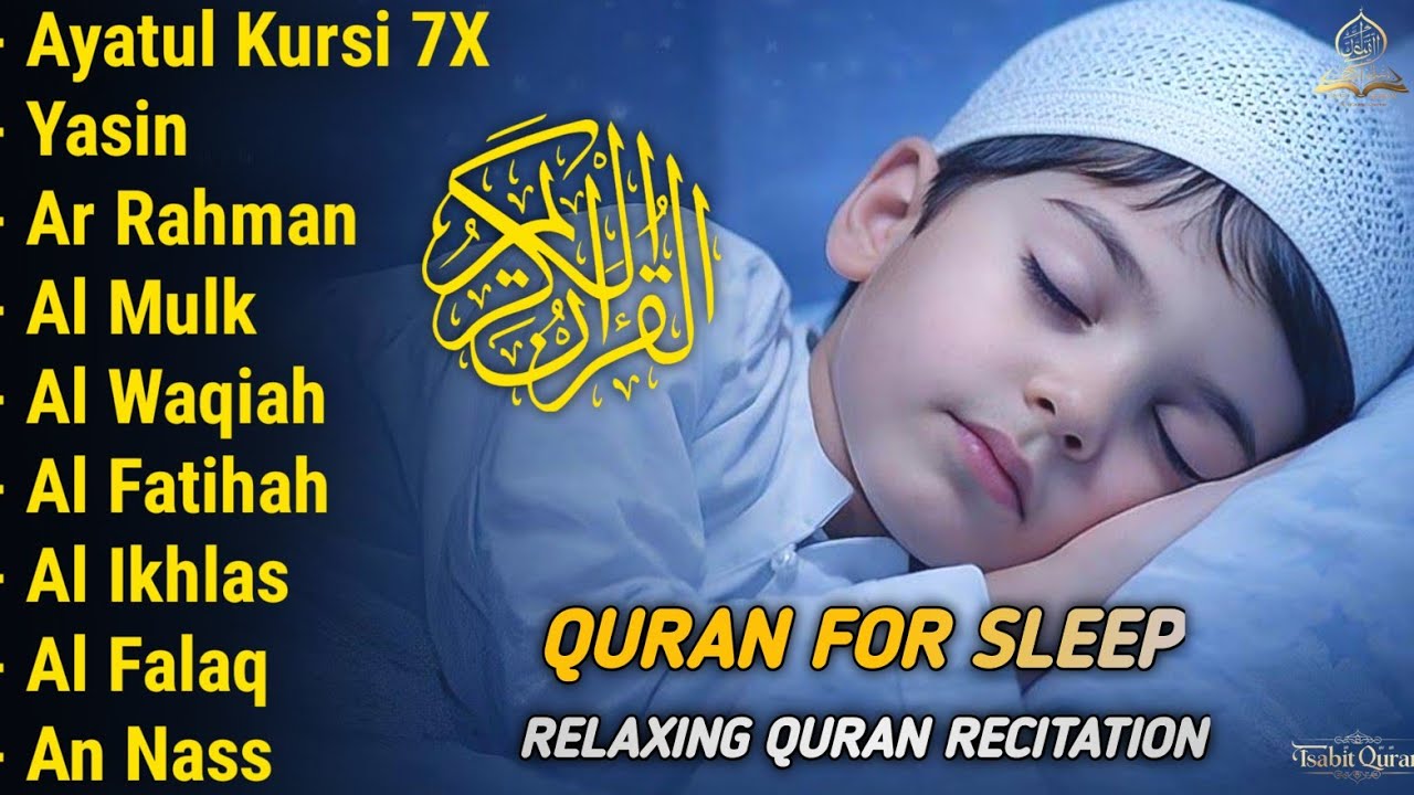 Uyqu uchun Qur'on | Dam olish uchun tinchlantiruvchi oyatlar | Oyat Kursiy, Yasin, Arrahmon Ala Aqel