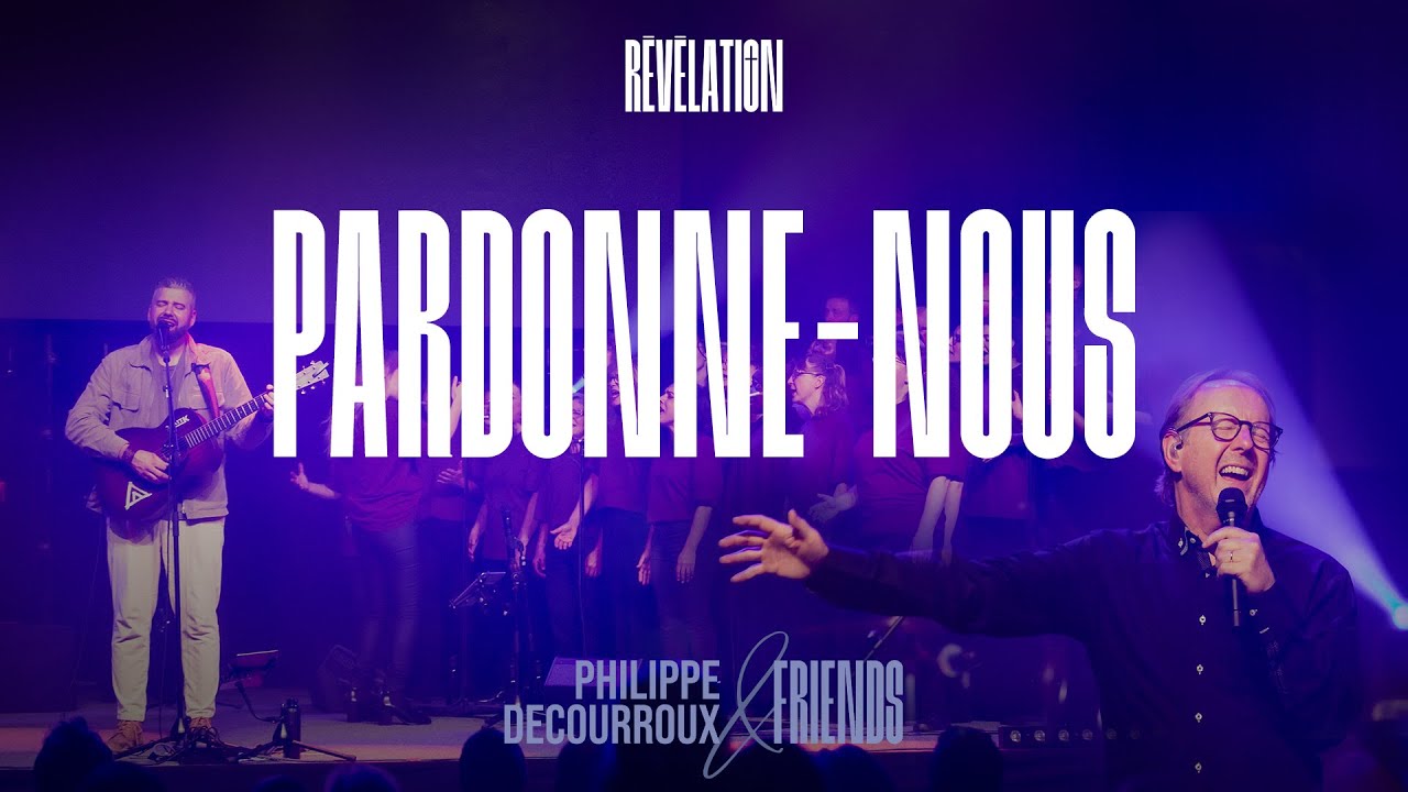 PARDONNE-NOUS - Philippe Decourroux & Friends