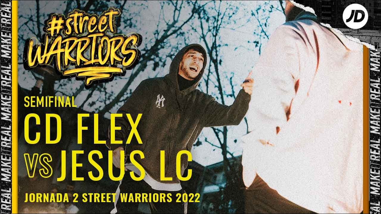 CD FLEX VS JESUS LC | Semifinal | Street Warriors 2022 | Jornada 2