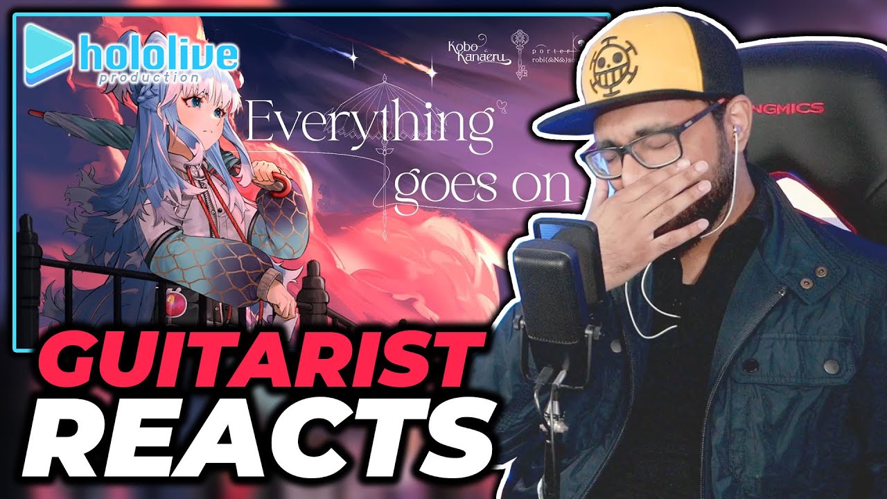Guitarist Reacts to Hololive ID - Kobo Kanaeru Everything Goes On Cover (Porter Robinson) Reaction!