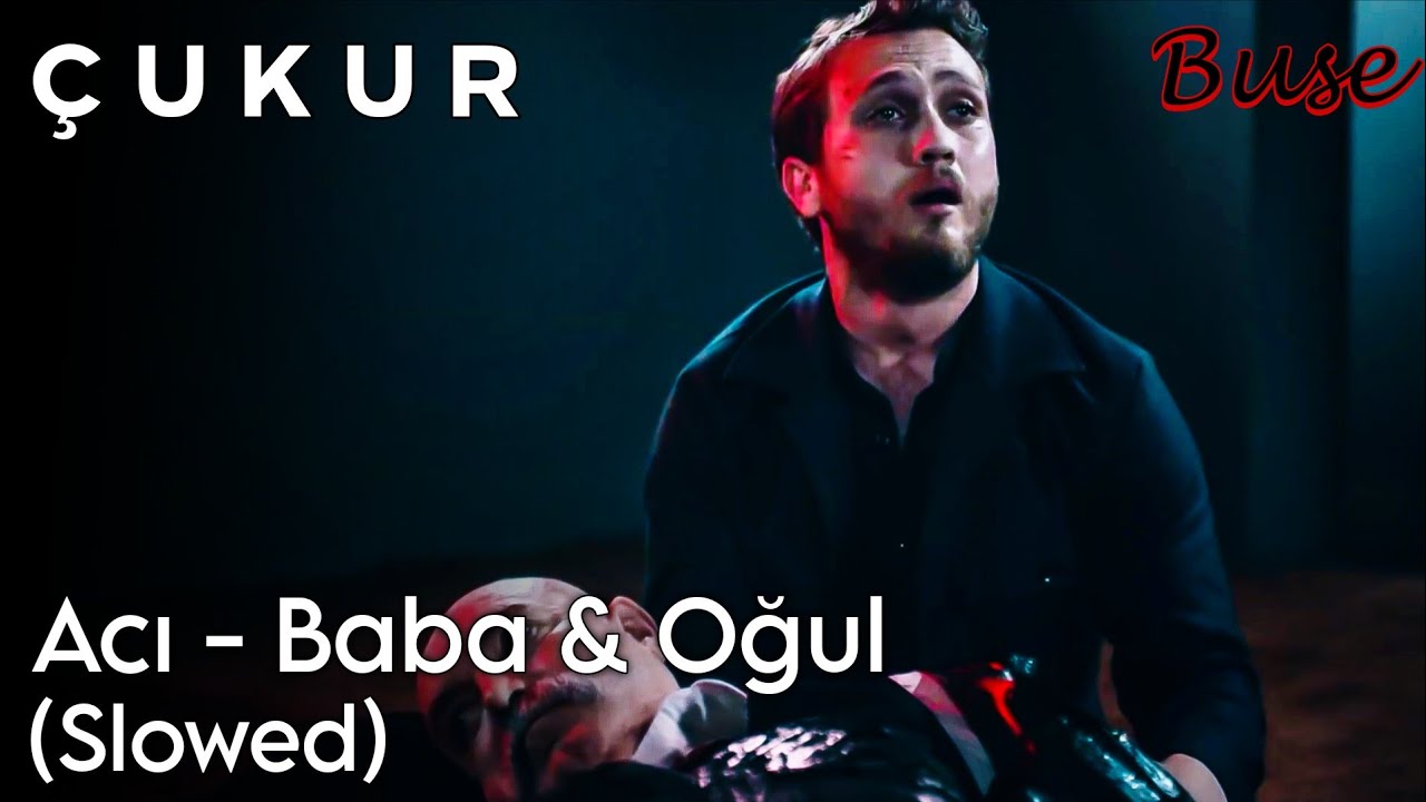 acı - baba & oğul (slowed)