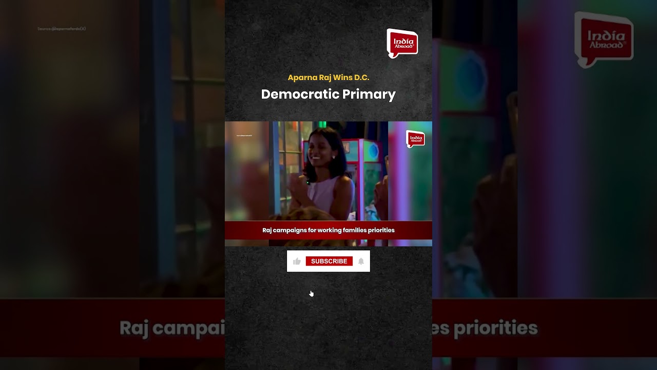 Aparna Raj Wins D.C. Democratic Primary | India Abroad&reg;