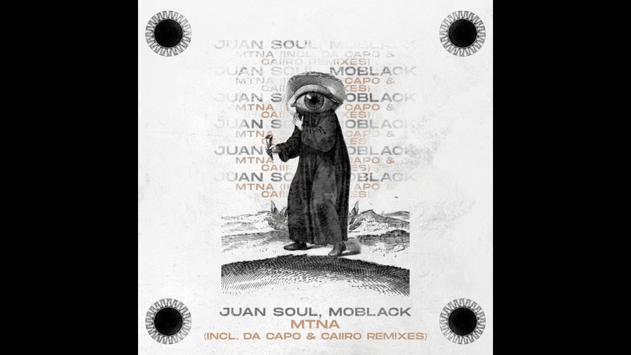 Juan Soul & MoBlack - Mtna (Caiiro's Redemption)