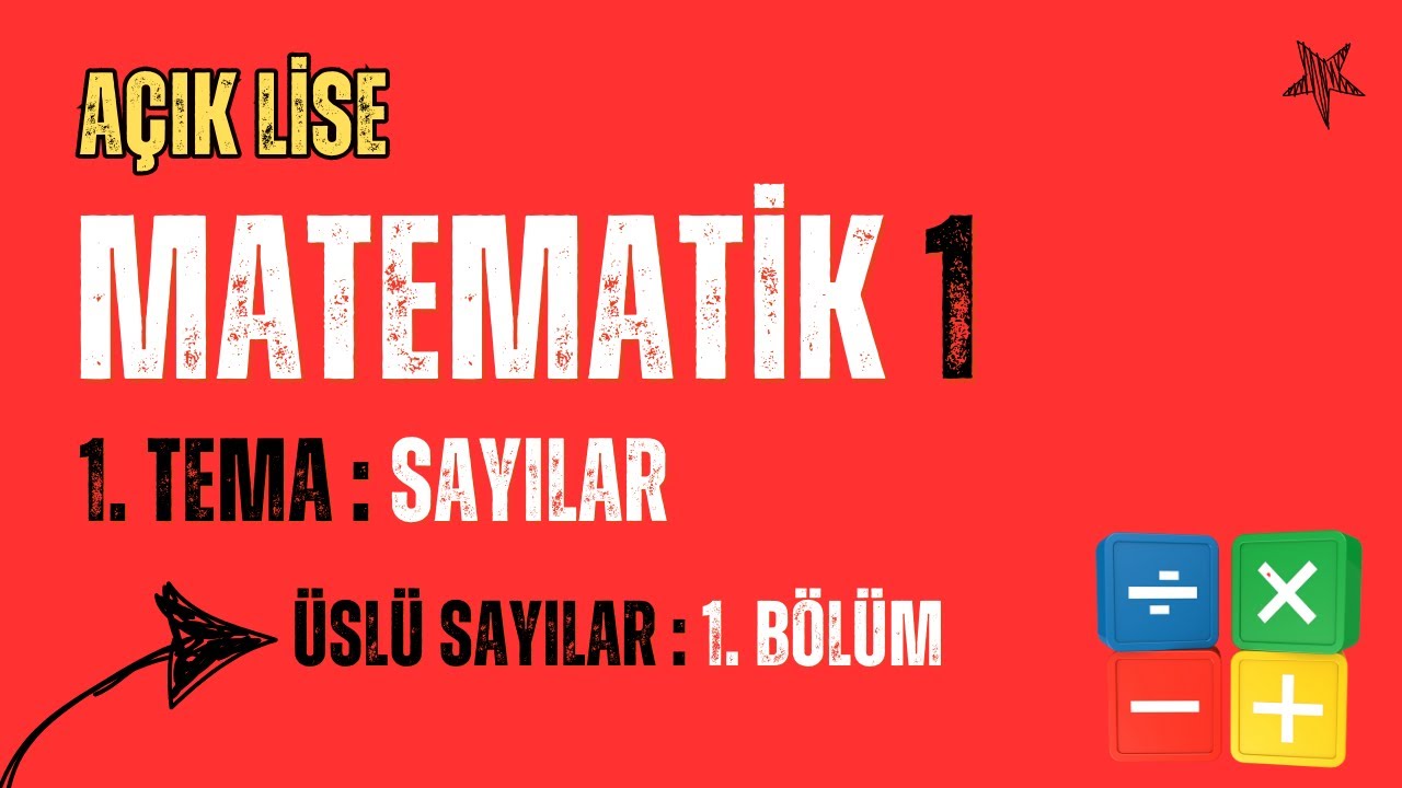 1. Tema: Sayılar - Üslü sayılar 1. Bölüm