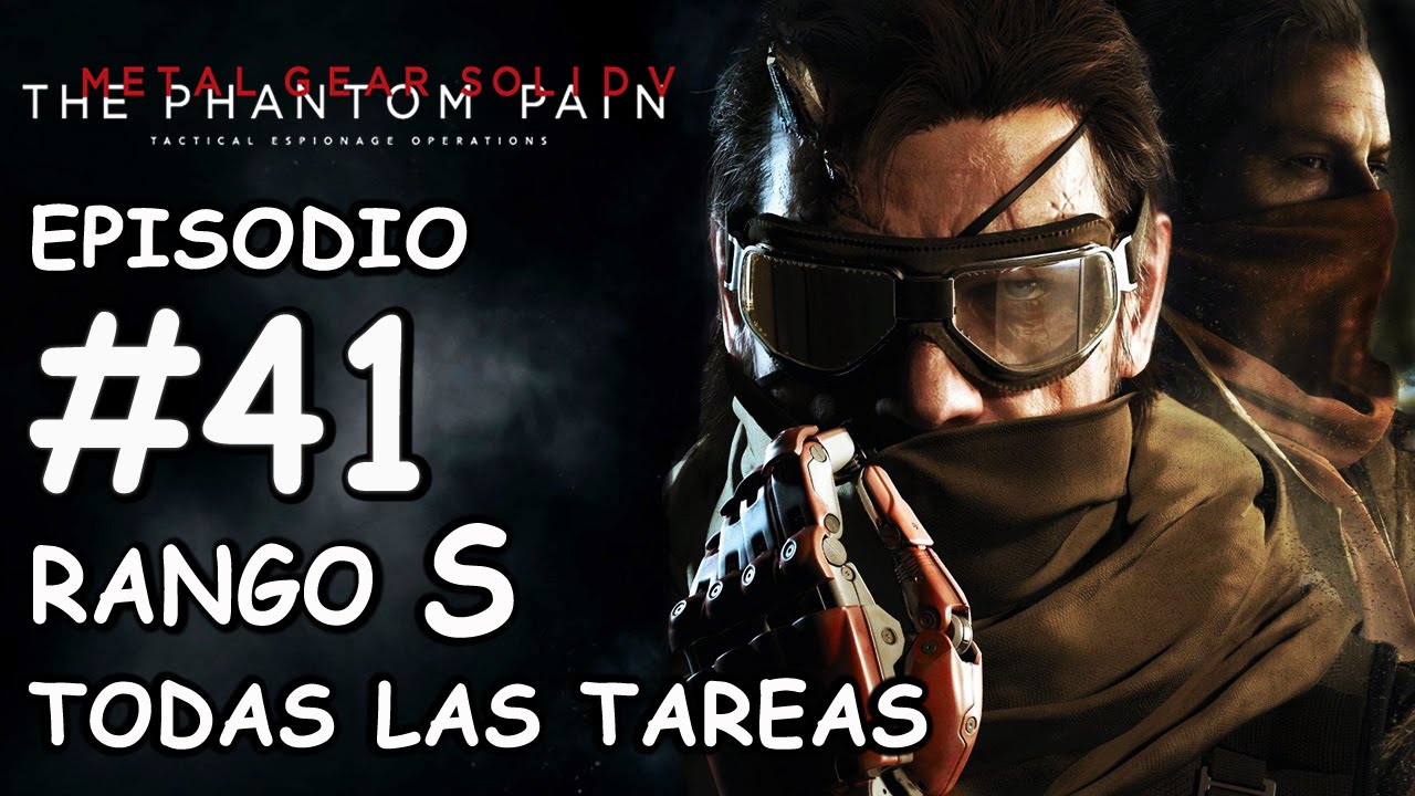 MGSV:TPP / EP. 41 / Guerra subsidiaria sin fin / RANGO S / +Tareas (All tasks - P. Stealth)