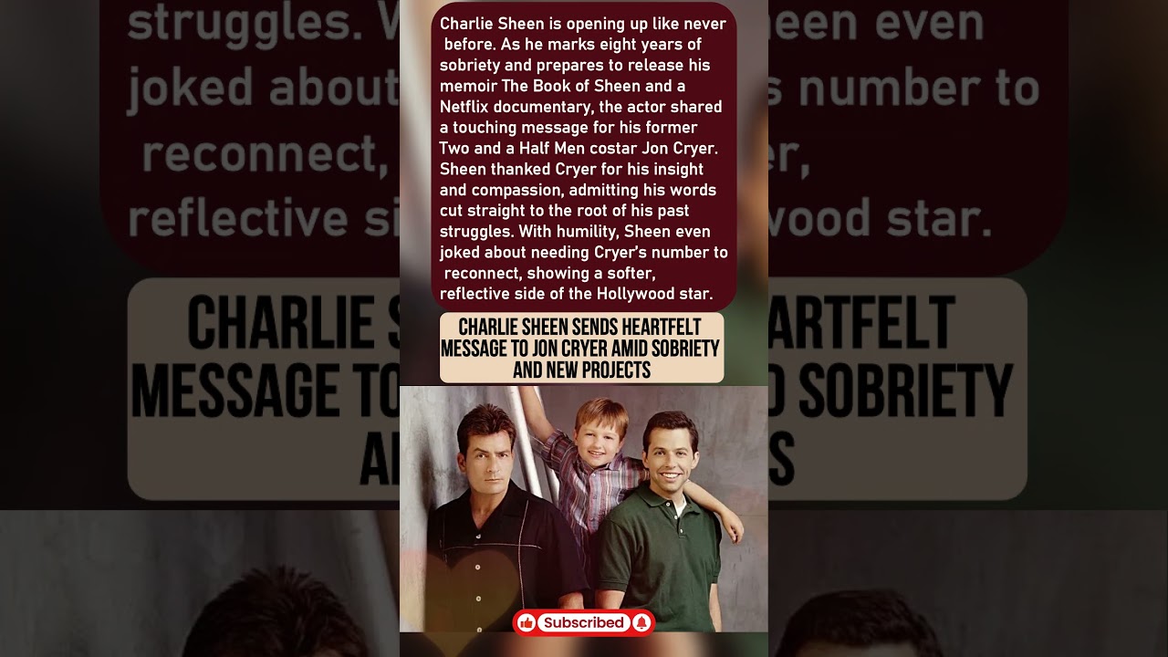 Charlie Sheen Sends Heartfelt Message to Jon Cryer Amid Sobriety and New Projects