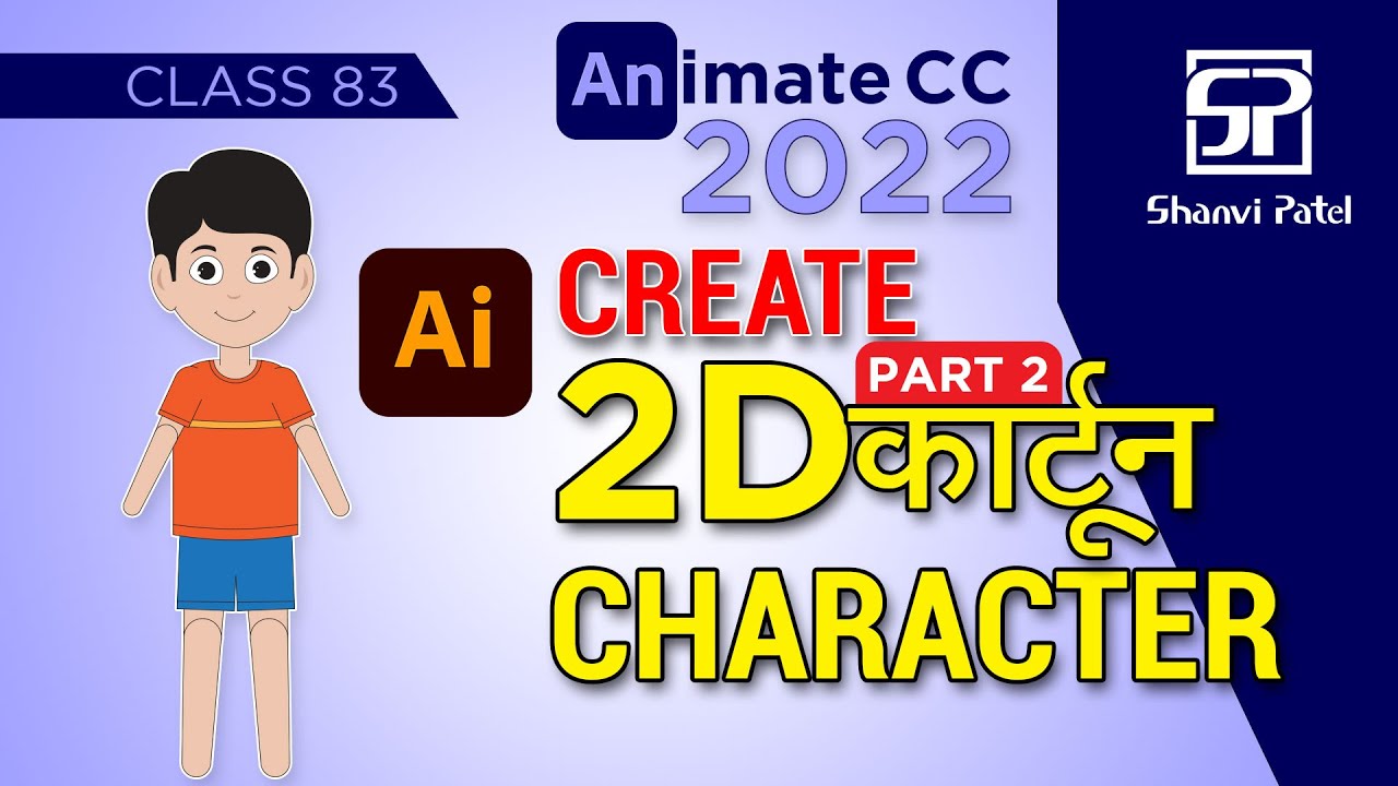 Adobe Animate CC 2022: Create Character |Illustrator | Flash Tutorial | 2d Animation | PART 2
