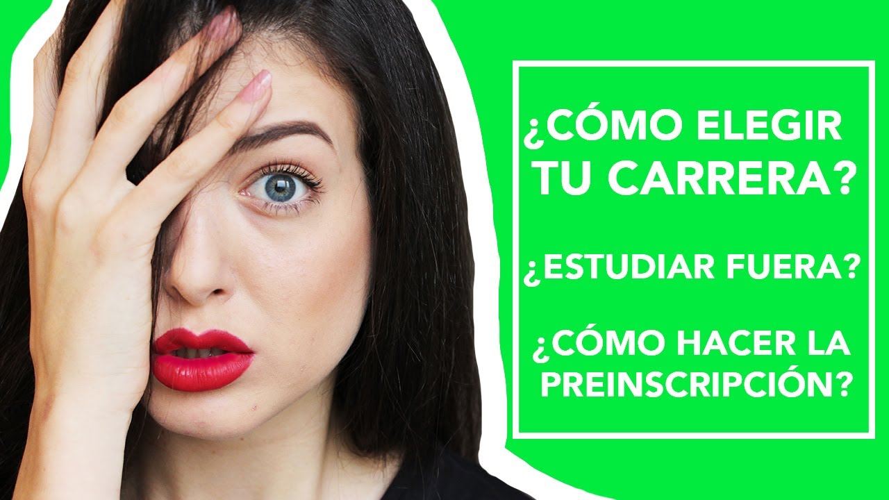 &iquest;QU&Eacute; CARRERA ELEGIR? &iquest;ESTUDIAR FUERA? &iquest;C&Oacute;MO HACER LA PREINSCRIPCI&Oacute;N? Mi experiencia |@barbara.cea