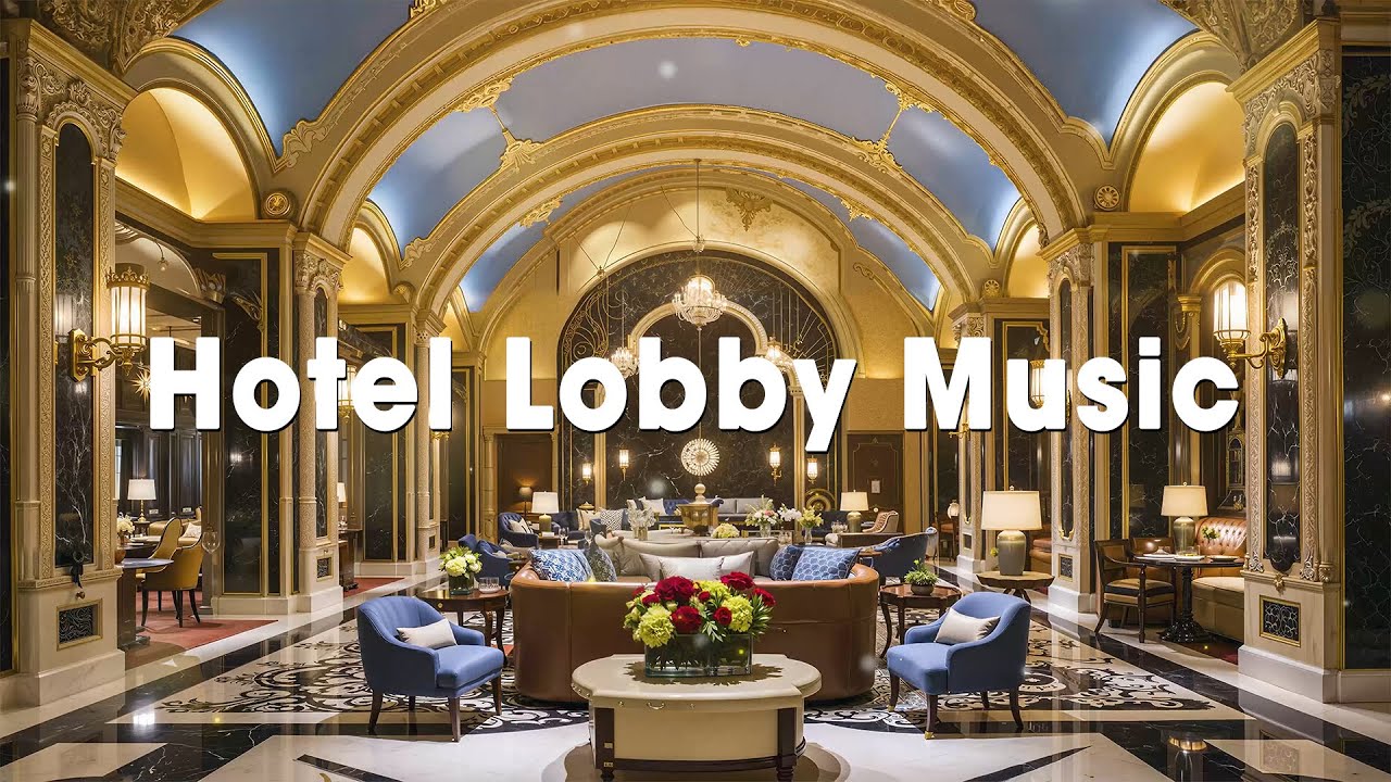 🎷 Luxury Hotel Lobby Jazz 🌙 | Smooth Jazz | Elegant Lounge Music for Relax, Work & Good Mood