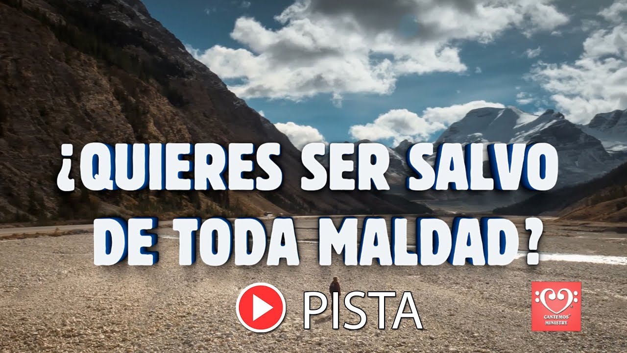 Quieres ser salvo de toda maldad | Instrumental