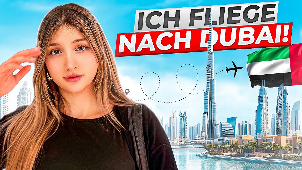 ICH FLIEGE NACH DUBAI!❤️