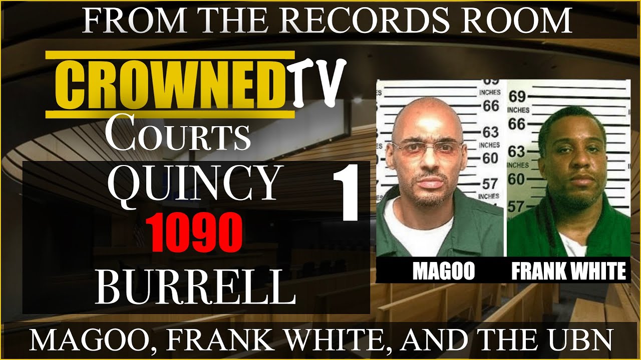 Quincy Burrell AKA 1090 Takes the stand against Nine Trey leaders Magoo and Frank white