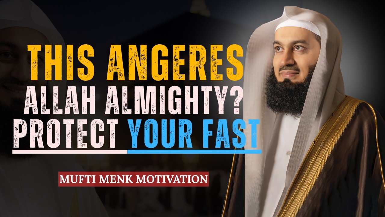 You’re Fasting But This One Habit in Ramadan Angers Allah | Mufti Menk Motivation