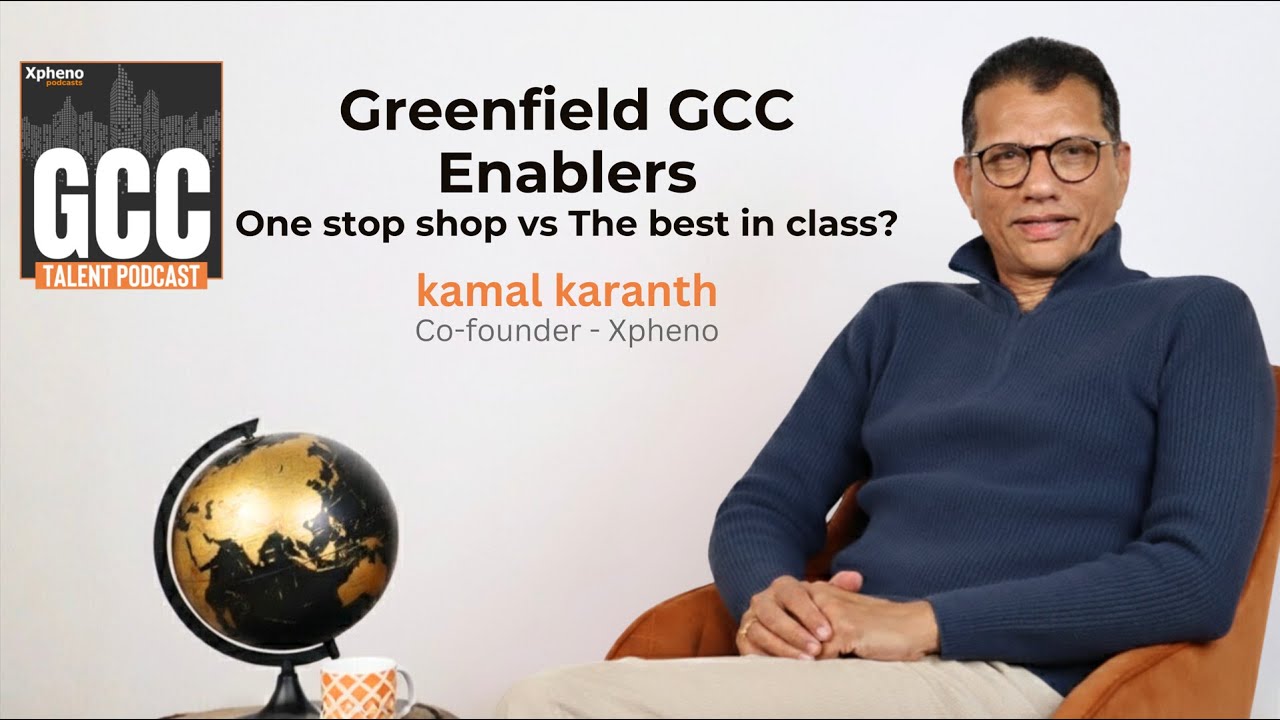 GCC Talent Podcast - Greenfield GCC Enablers: One-stop shop vs Best-in-class