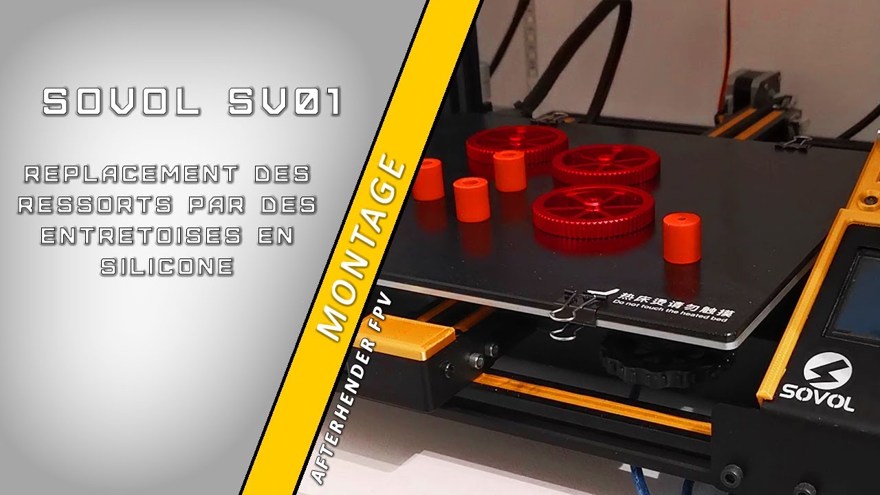 SOVOL SV01 - remplacement des ressorts par des entretoises silicones