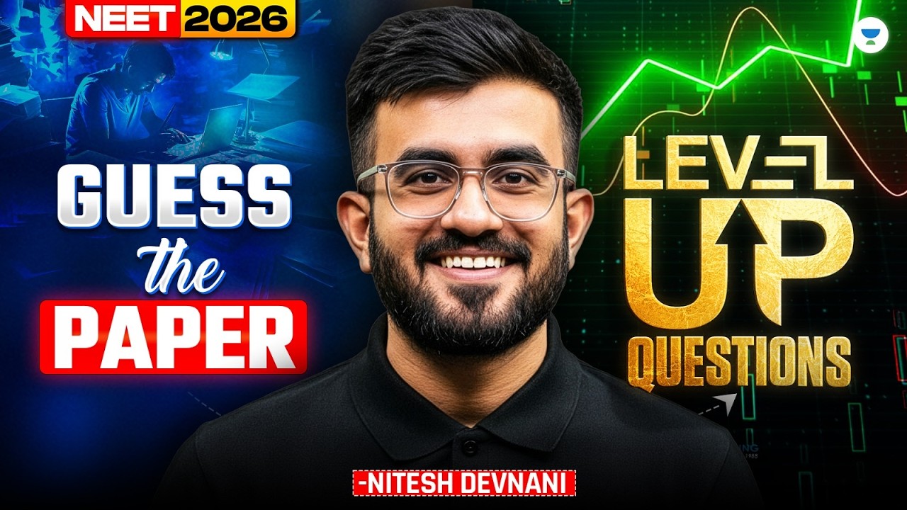 Guess The Paper Level Up Questions | NEET 2026 | Nitesh Devnani