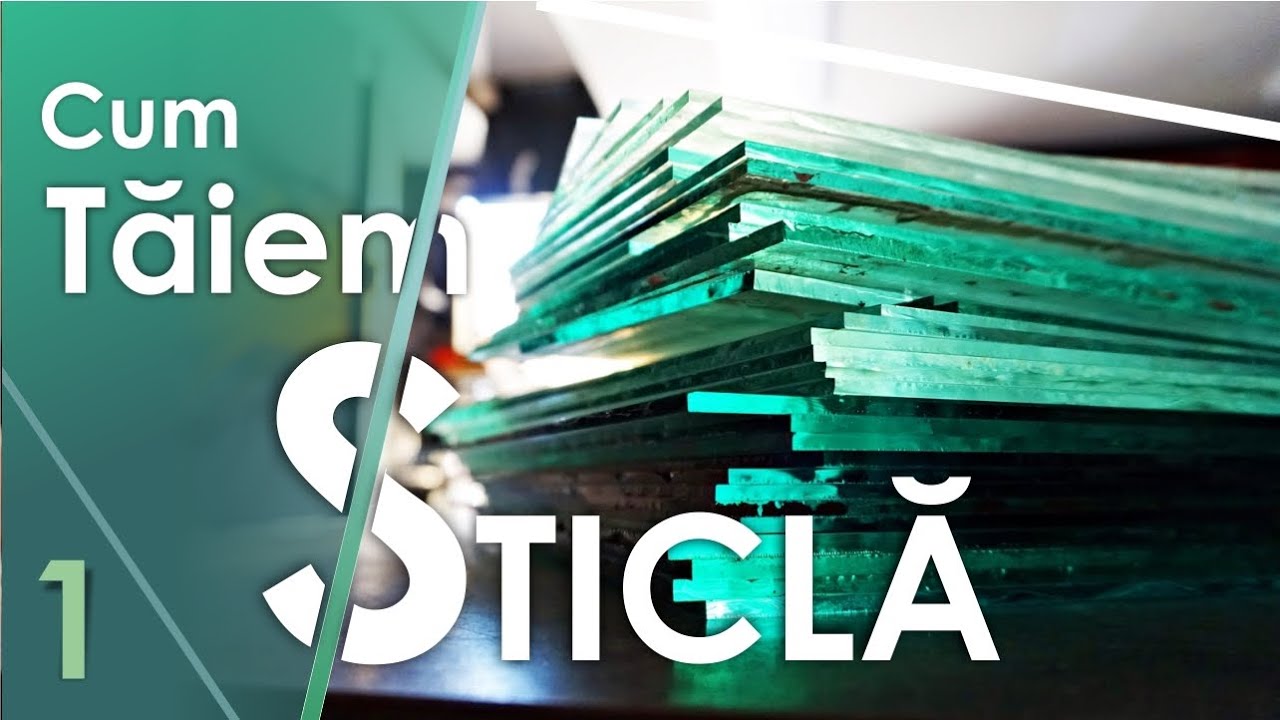 Așa îmi tai singur STICLA în ATELIER !