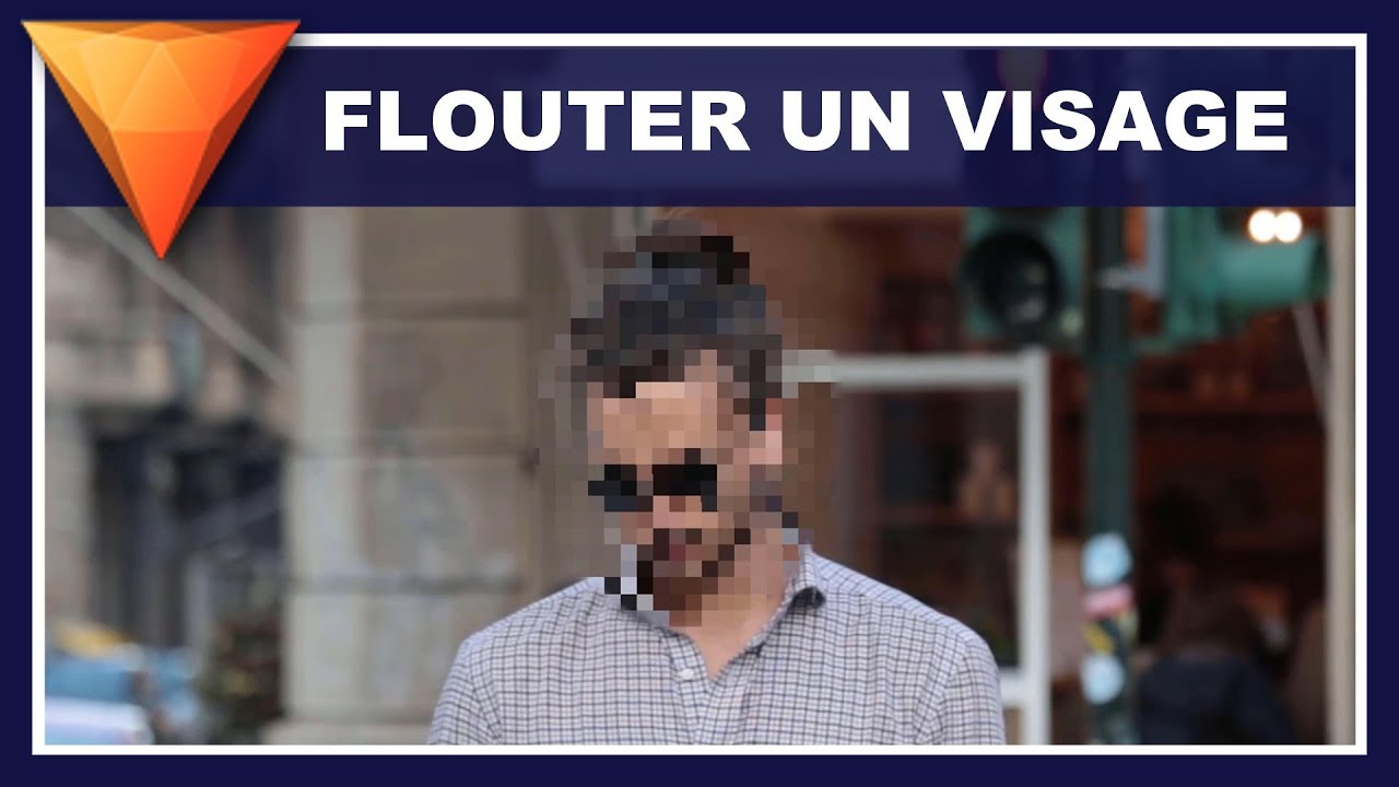 Flouter un visage - Tuto HITFILM