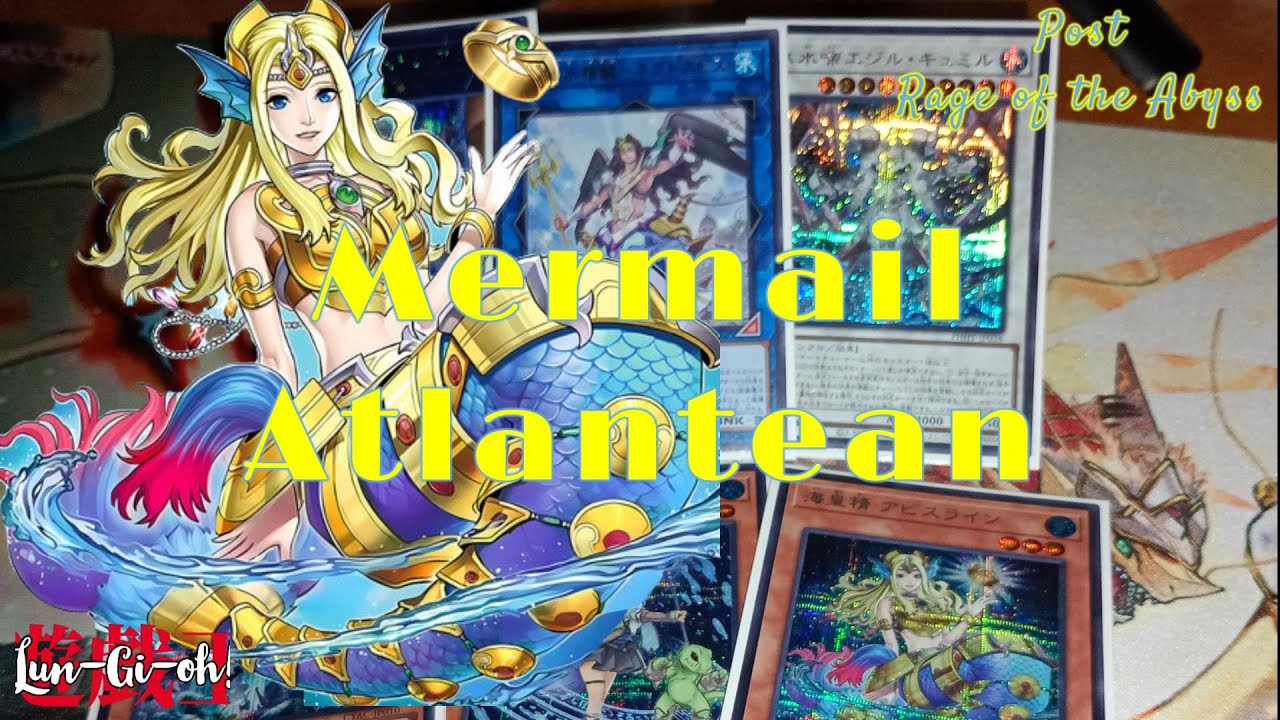 Mermail Atlantean Post ROTA (Rage of the Abyss) Deck Profile
