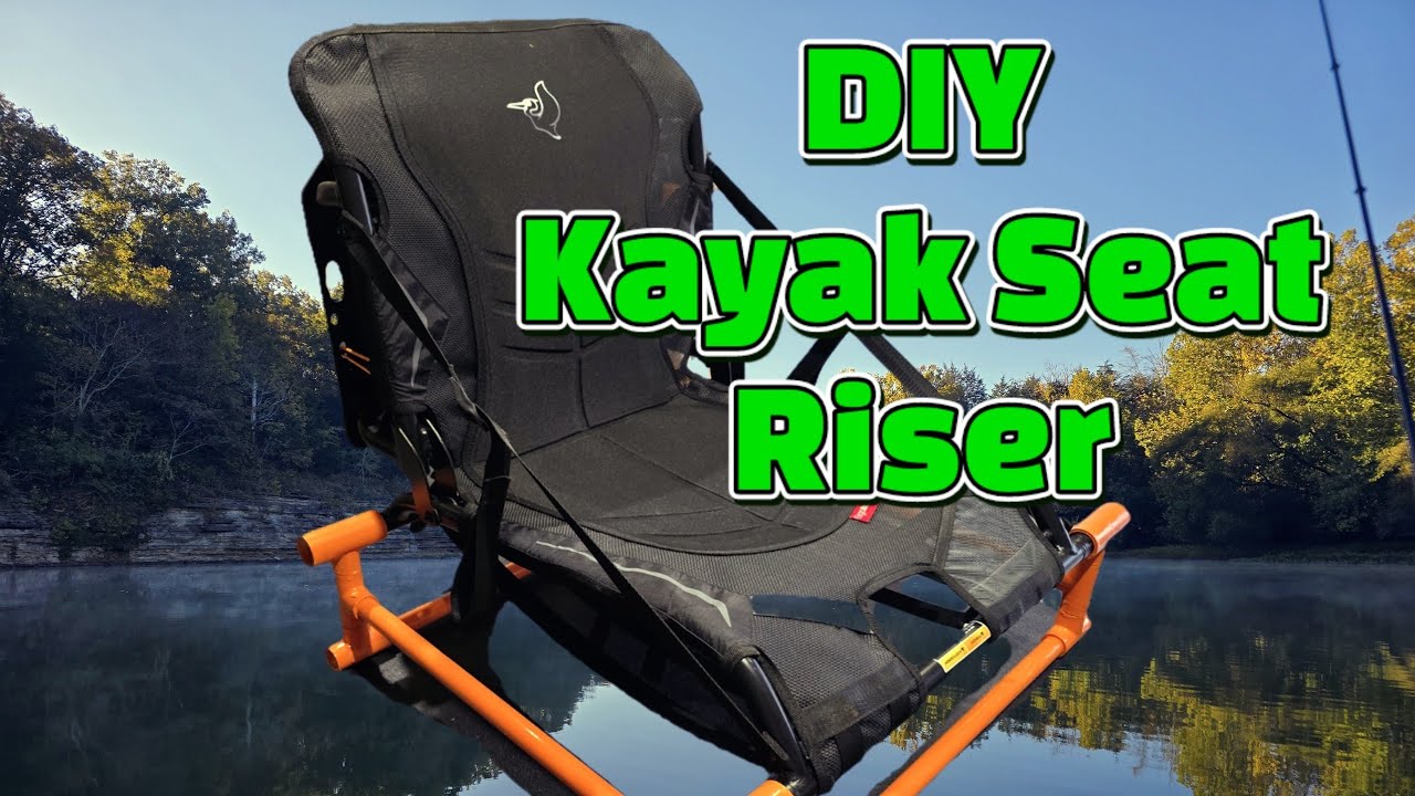 DIY Kayak Seat Riser