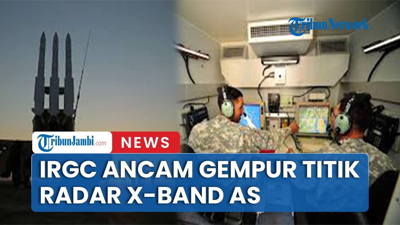 Mata Radar X-Band AS Di Timteng Jadi Target IRGC