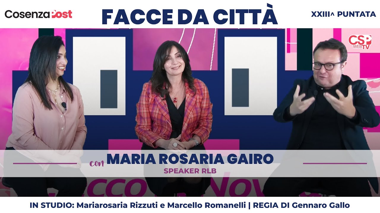 Facce Da Città XXIII^ Puntata | Con Maria Rosaria Gairo, Speaker RLB - Cosenza Post