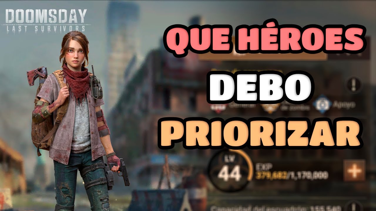 LOS PRIMERO HÉROES EN LOS QUE NOS DEBEMOS DE ENFOCAR | DOOMSDAY LAST SURVIVOR EN ESPAÑOL